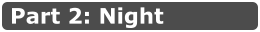 Part 2: Night